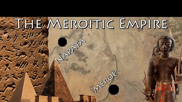 King Ergamenes and the Meroitic Empire    (Ancient Nubia) (Kingdom of Kush)
