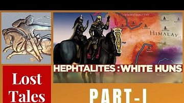 Hephthalites: White Huns Part I